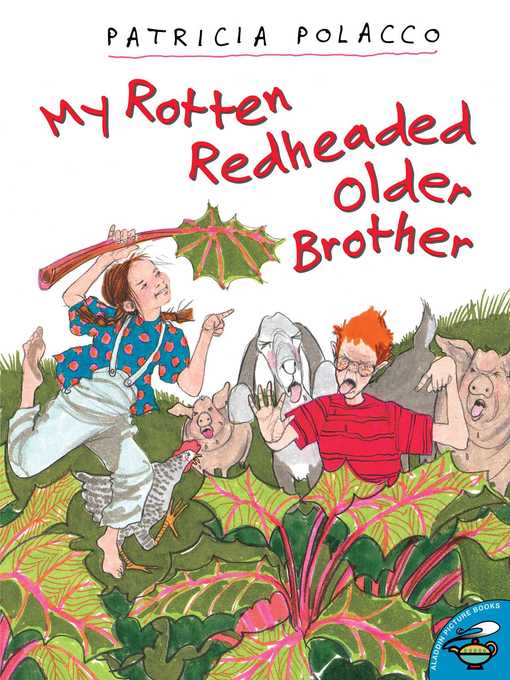 Title details for My Rotten Redheaded Older Brother by Patricia Polacco - Wait list